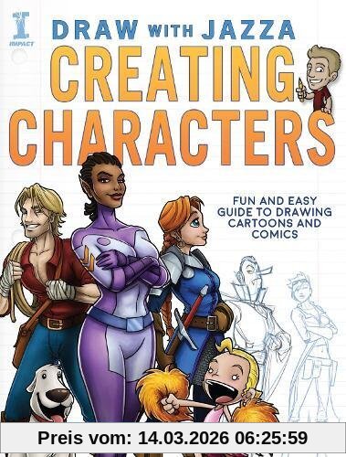 Josiah Brooks Draw With Jazza - Creating Characters, Fun And Easy Guide To Drawing Cartoons And Comics