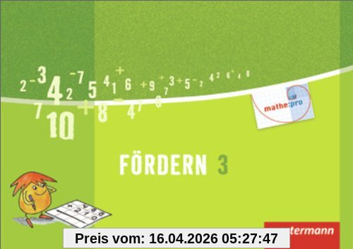 Mathe:Pro - Ausgabe 2011: Fördern 3
