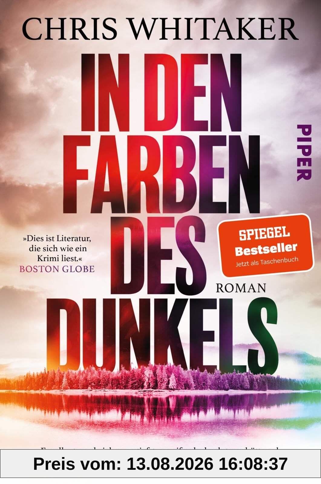 In den Farben des Dunkels: Roman | Das gefeierte und intensive Leseerlebnis des SPIEGEL-Bestsellerautors von »Von hier bis zum Anfang«
