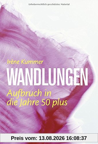 Wandlungen: Aufbruch in die Jahre 50 plus