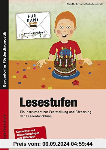 Lesestufen: Ein Instrument zur Feststellung und Förderung der Leseentwicklung (1. Klasse/Vorschule)