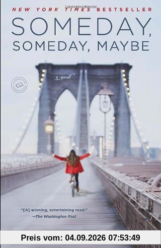 Someday, Someday, Maybe: A Novel