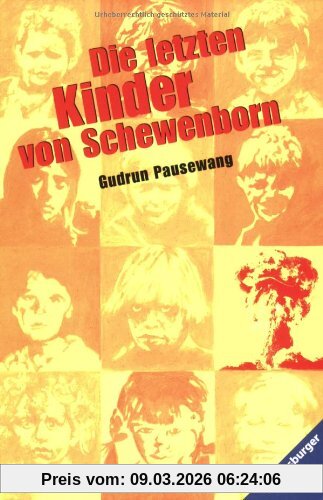 Gudrun Pausewang Die Letzten Kinder Von Schewenborn, Oder ... Sieht So Unsere Zukunft Aus?