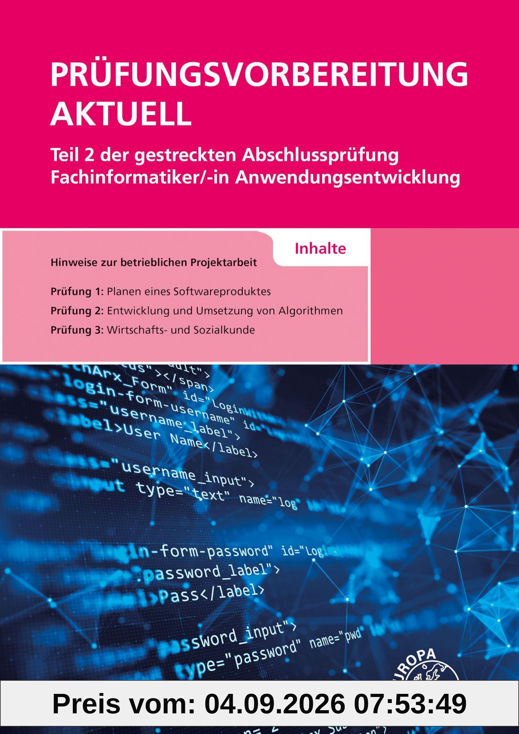 Prüfungsvorbereitung aktuell Teil 2 der gestreckten Abschlussprüfung: Fachinformatiker/-in Anwendungsentwicklung