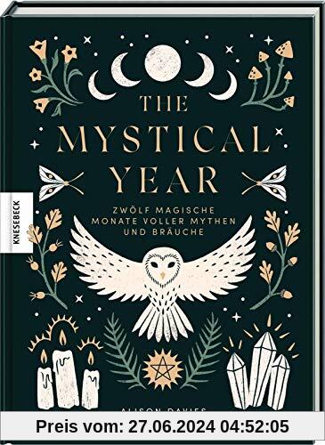 The Mystical Year: Zwölf magische Monate voller Mythen und Bräuche