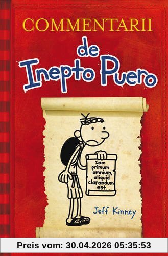 Commentarii de Inepto Puero (Diary of a Wimpy Kid)