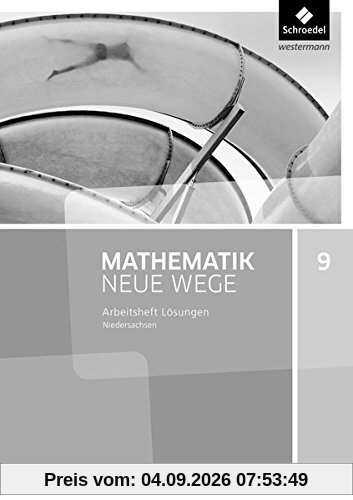 Mathematik Neue Wege SI - Ausgabe 2015 G9 für Niedersachsen: Lösungen Arbeitsheft 9