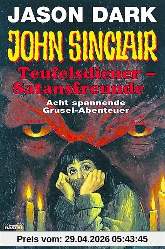 John Sinclair, Teufelsdiener - Satansfreunde