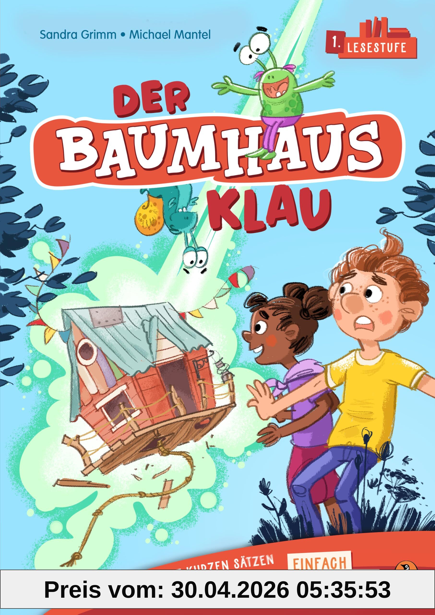 Der Baumhaus-Klau: Erstlesebuch ab 6 Jahren – Ideal für den allerersten Einstieg ins Selberlesen ab der 1. Klasse (PENGUIN JUNIOR – Einfach selbst lesen: 1. Lesestufe, Band 5)