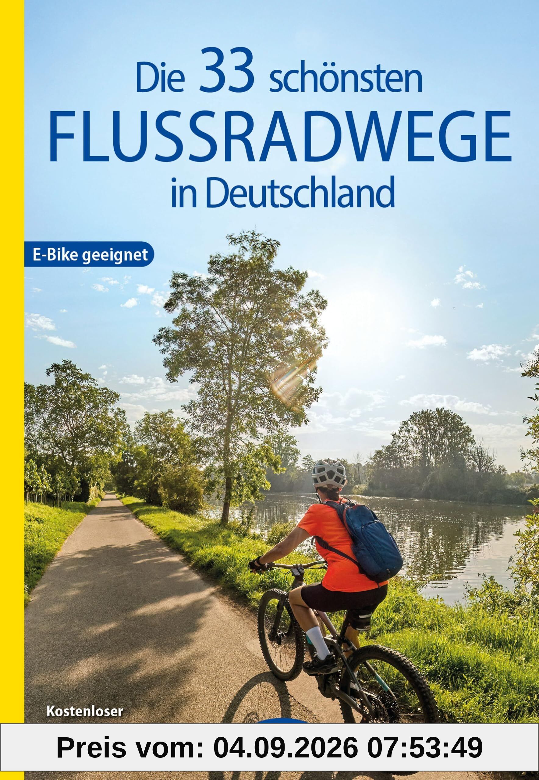 BVA Die 33 schönsten Flussradwege in Deutschland