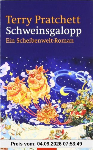Schweinsgalopp: Ein Scheibenwelt-Roman