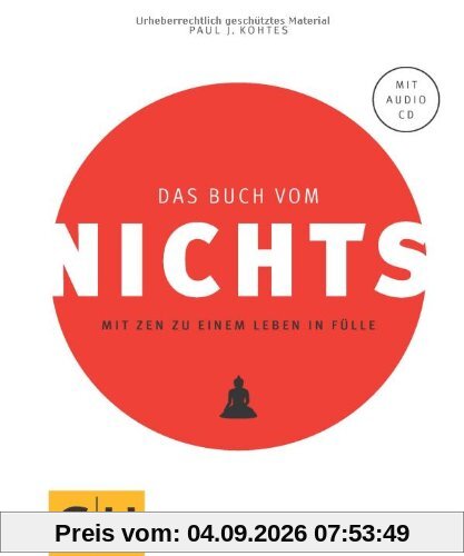 Das Buch vom Nichts: Mit Zen zu einem Leben in Fülle (GU Einzeltitel Lebenshilfe)