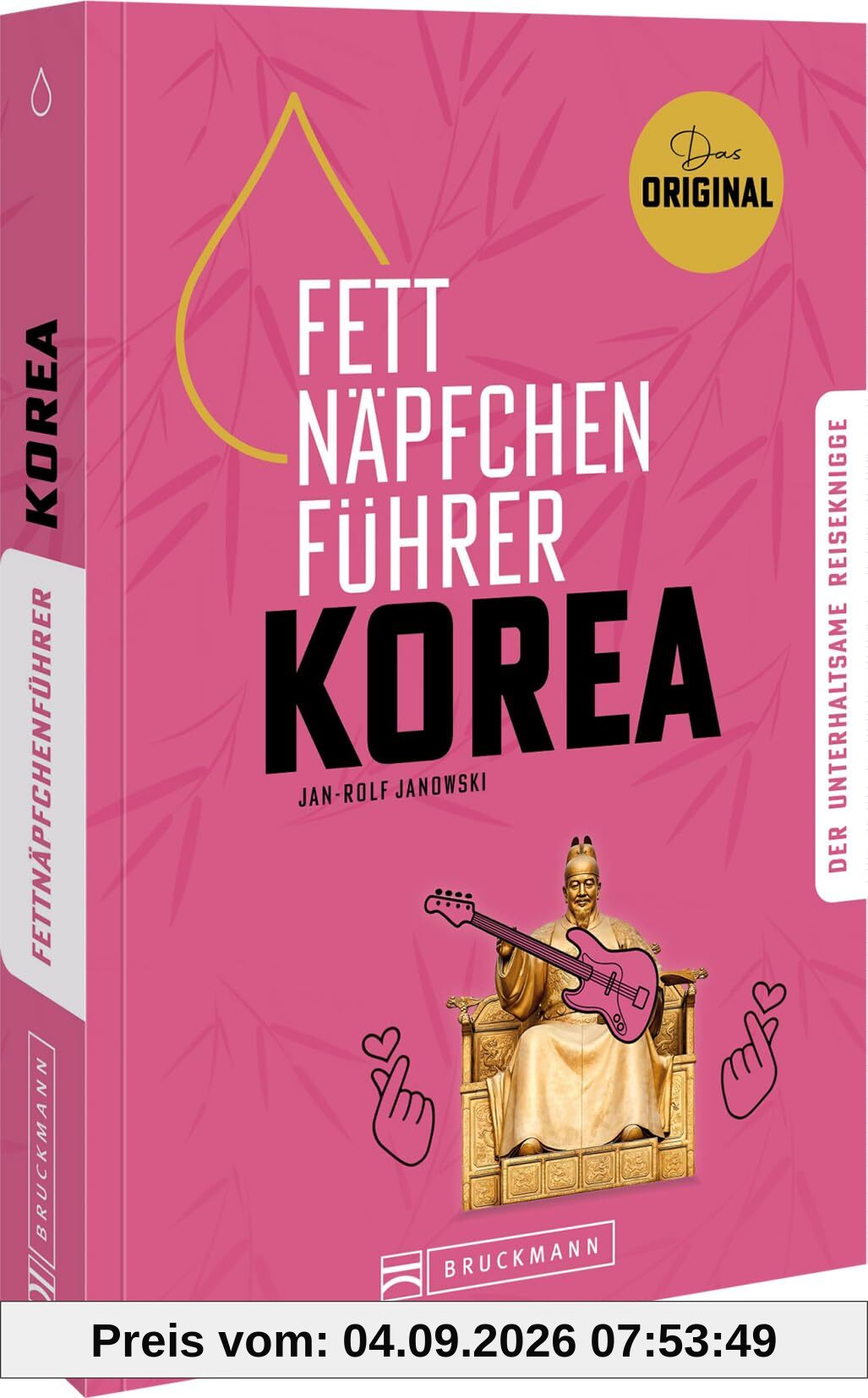 Fettnäpfchenführer Korea: Der unterhaltsame Reiseknigge - das Original
