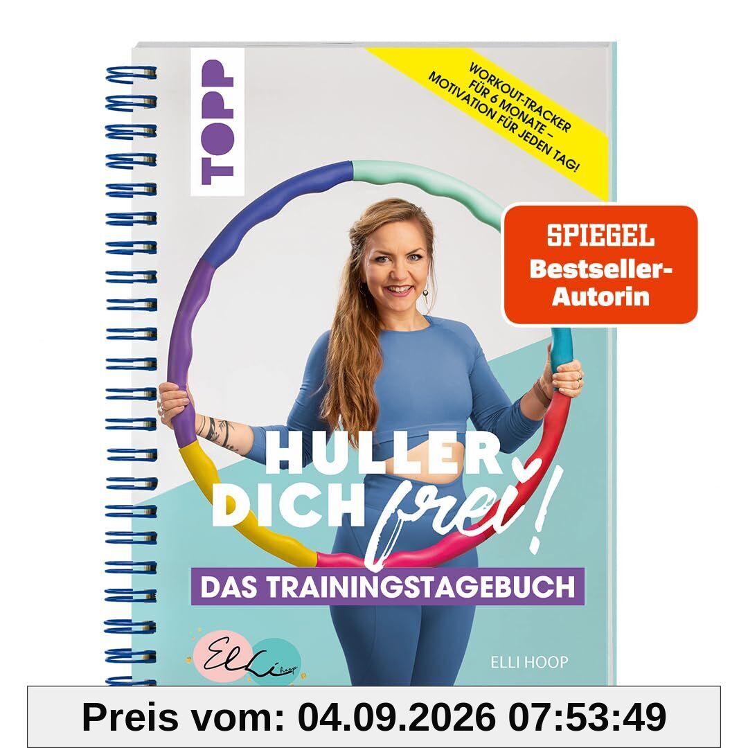 Huller Dich frei - das Trainingstagebuch. Hula Hoop Fitness mit Elli Hoop