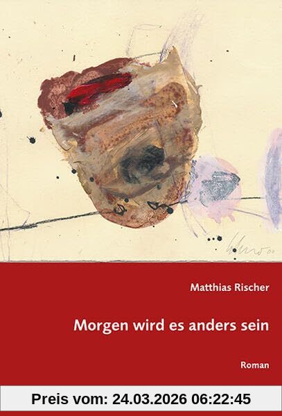 Morgen wird es anders sein