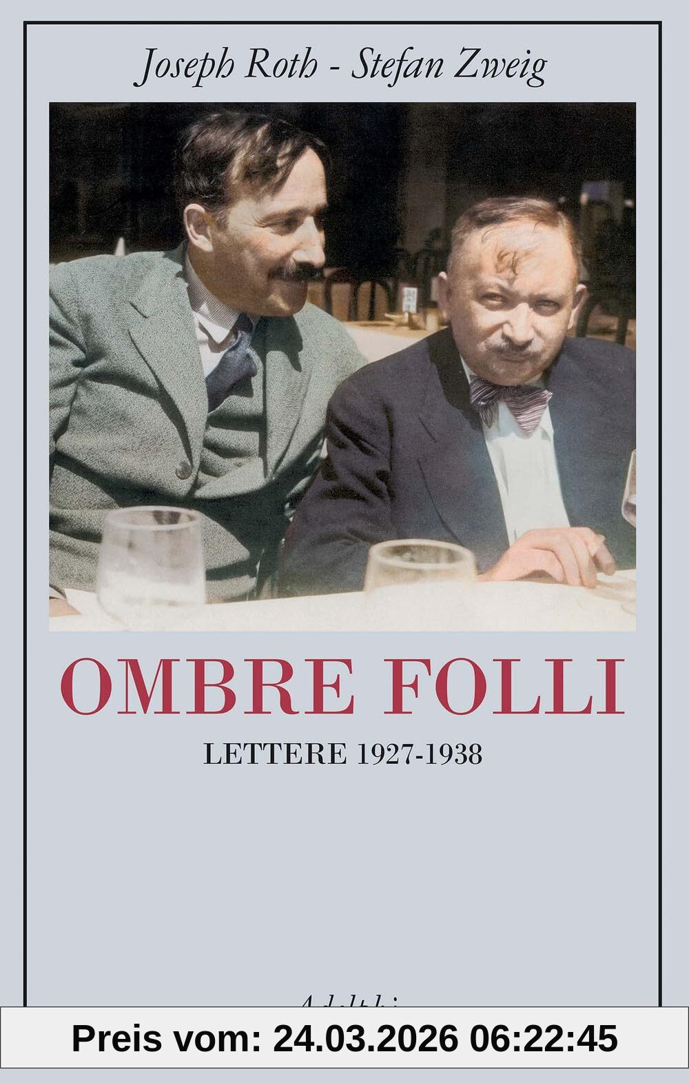 Ombre folli. Lettere 1927-1938 (La collana dei casi)