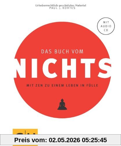 Das Buch vom Nichts: Mit Zen zu einem Leben in Fülle (GU Einzeltitel Lebenshilfe)