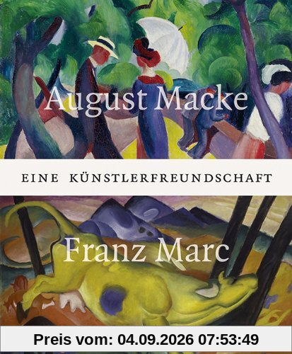 August Macke und Franz Marc: Eine Künstlerfreundschaft