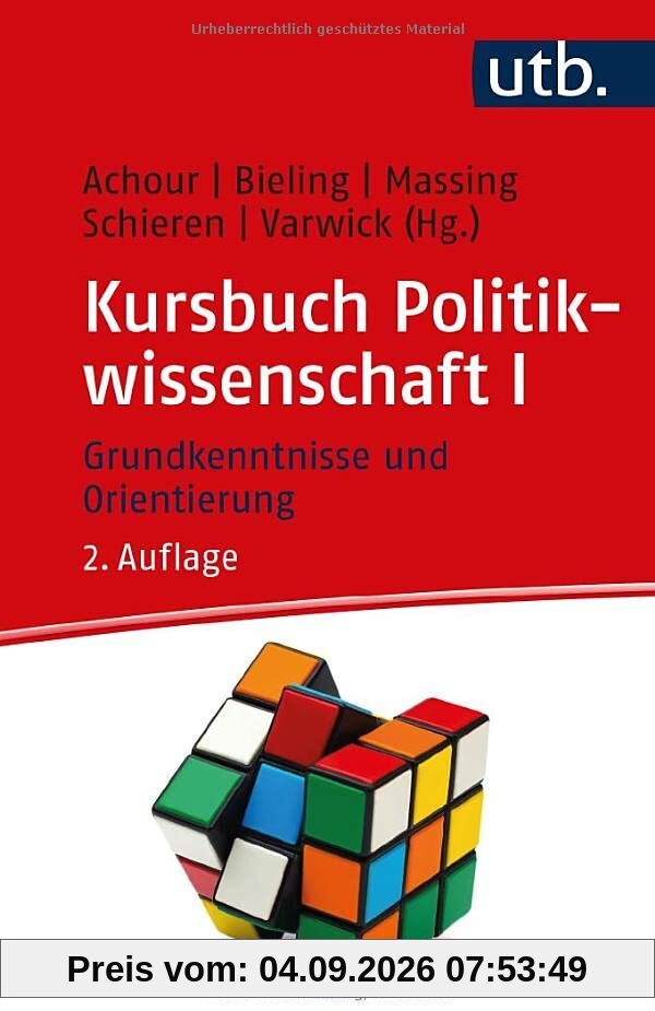 Kursbuch Politikwissenschaft I: Grundkenntnisse und Orientierung