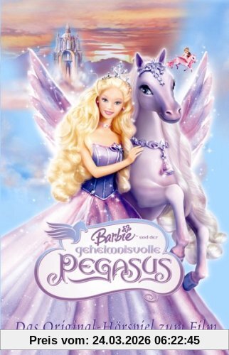 Barbie - CD. Das Original-Hörspiel zum Film / Barbie und der geheimnisvolle Pegasus