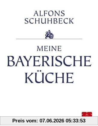 Meine bayerische Küche (Sonderausgabe)