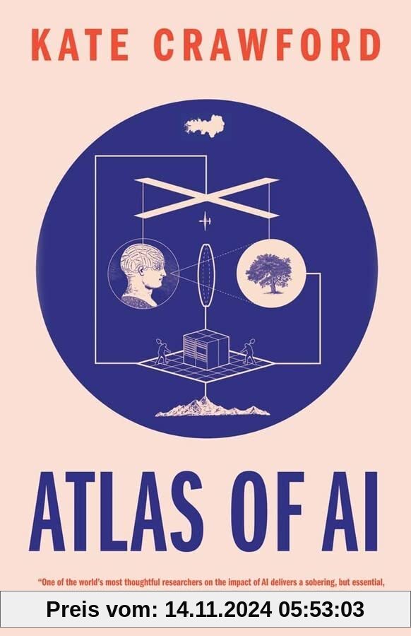 Atlas of AI: Power, Politics, and the Planetary Costs of Artificial Intelligence