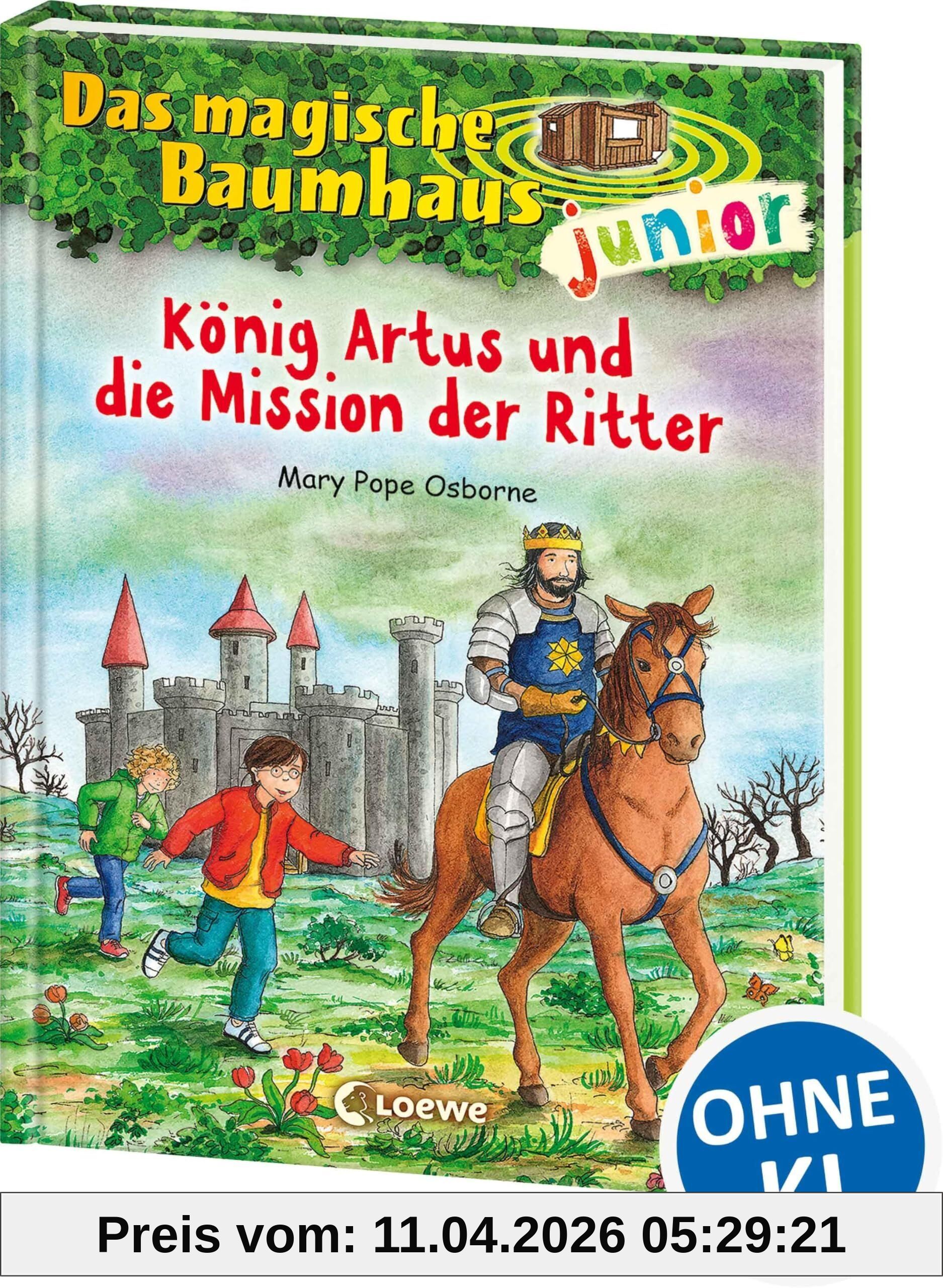 Das magische Baumhaus junior (Band 26) - König Artus und die Mission der Ritter