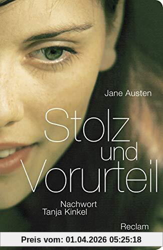 Stolz und Vorurteil: Nachwort von Tanja Kinkel