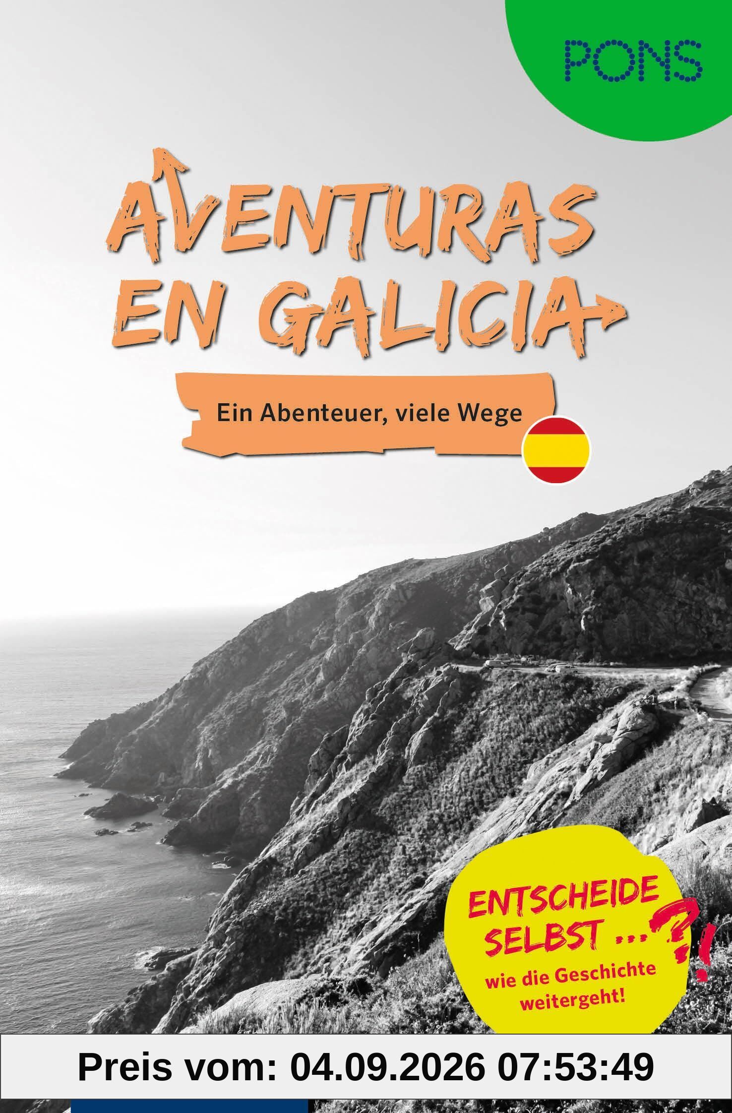 PONS Entscheide selbst ... Lektüre Spanisch A2-B1 - Aventuras en Galicia