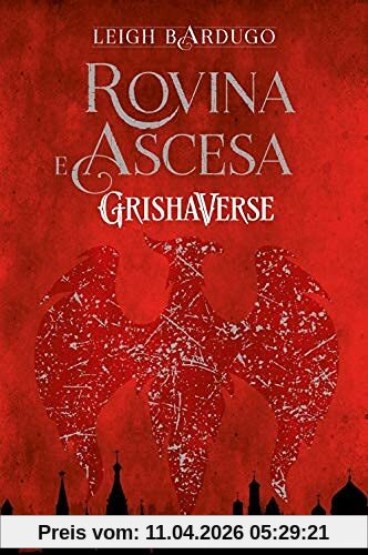 Rovina E Ascesa. Grishaverse