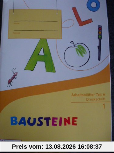 BAUSTEINE Fibel - Ausgabe 2014: Arbeitsblätter DS: Ausgabe 2014 - Druckschrift