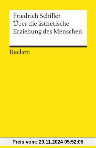 Über die ästhetische Erziehung des Menschen: In einer Reihe von Briefen: Mit den Augustenburger Briefen