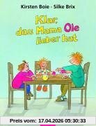 Klar, daß Mama Ole / Anna lieber hat: Zwei Bilderbücher in einem Bilderbuch