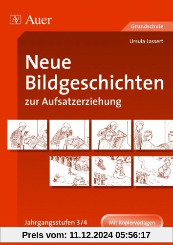 Neue Bildgeschichten zur Aufsatzerziehung, Jahrgangsstufen 3/4