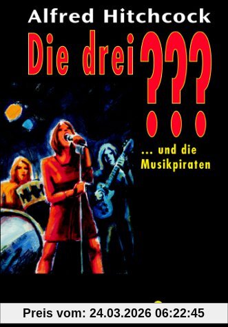 Die drei ??? und die Musikpiraten
