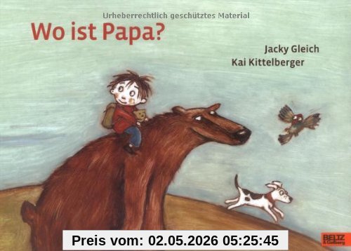Wo ist Papa?: Vierfarbiges Bilderbuch