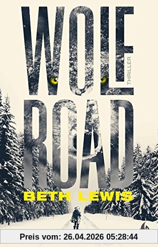 Wolf Road - Die Angst ist immer einen Schritt voraus