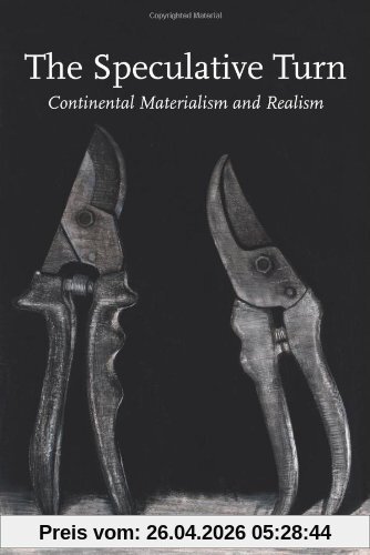 Levi Bryant The Speculative Turn, Continental Materialism And Realism