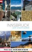 Innsbruck. Der Stadtführer