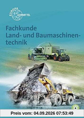 Fachkunde Land- und Baumaschinentechnik