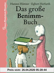 Das große Benimm-Buch. Unsere Kinderbuch-Klassiker. Band 6