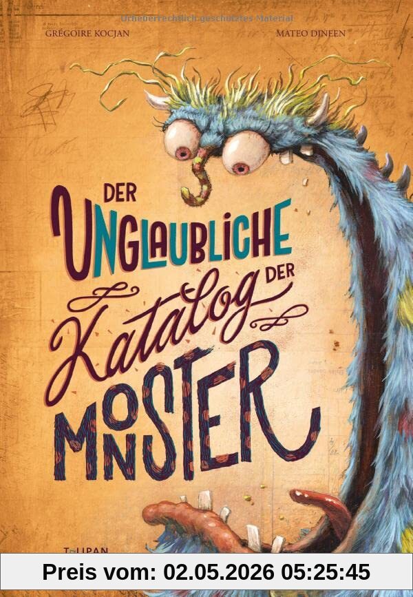 Der unglaubliche Katalog der Monster: Bilderbuch