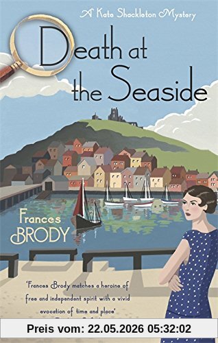 Frances Brody Death At The Seaside (Kate Shackleton Mysteries, Band 8)