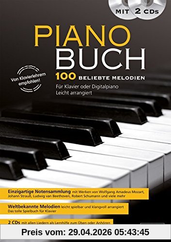 Piano Buch 100 beliebte Melodien: Für Klavier oder Digitalpiano