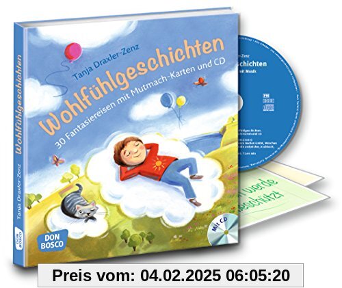 Wohlfühlgeschichten, m. Audio-CD: 30 Fantasiereisen mit Mutmach-Karten und CD