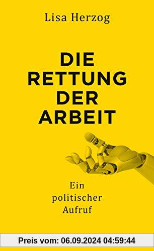 Die Rettung der Arbeit: Ein politischer Aufruf