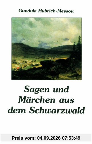 Sagen und Märchen aus dem Schwarzwald