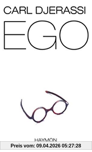 EGO. Roman und Theaterstück