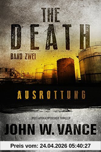 THE DEATH 2 - Ausrottung: Endzeit-Thriller