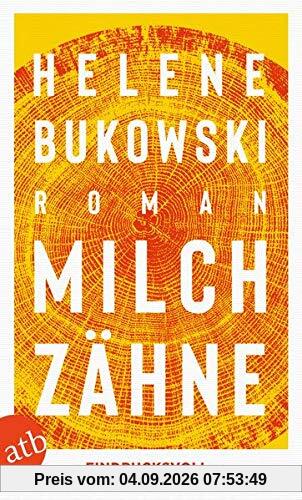 Milchzähne: Roman